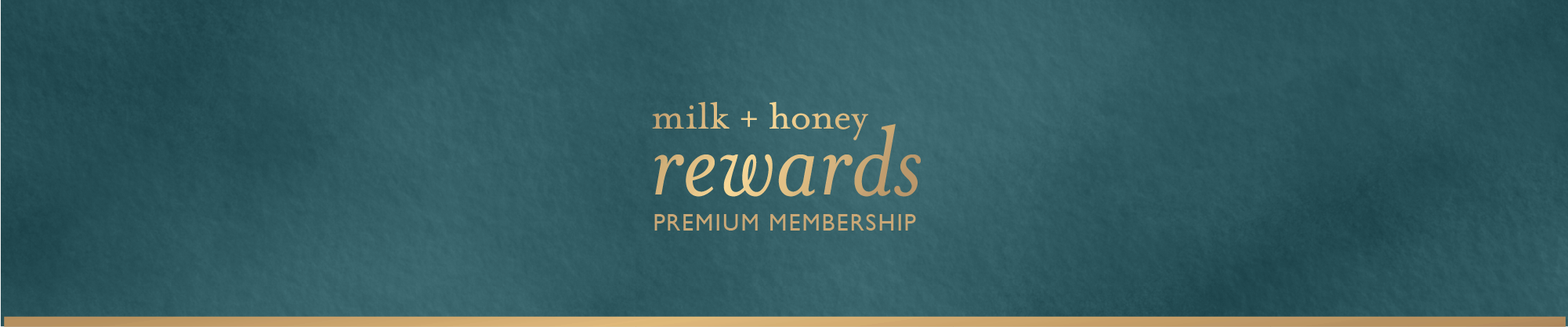 milk + honey rewards: premium membership